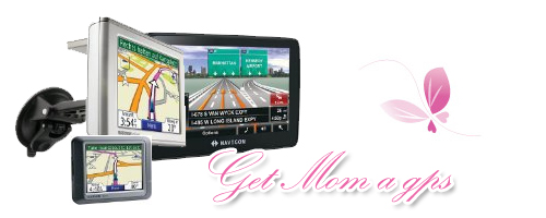 Get Mum a GPS for Mother's Day